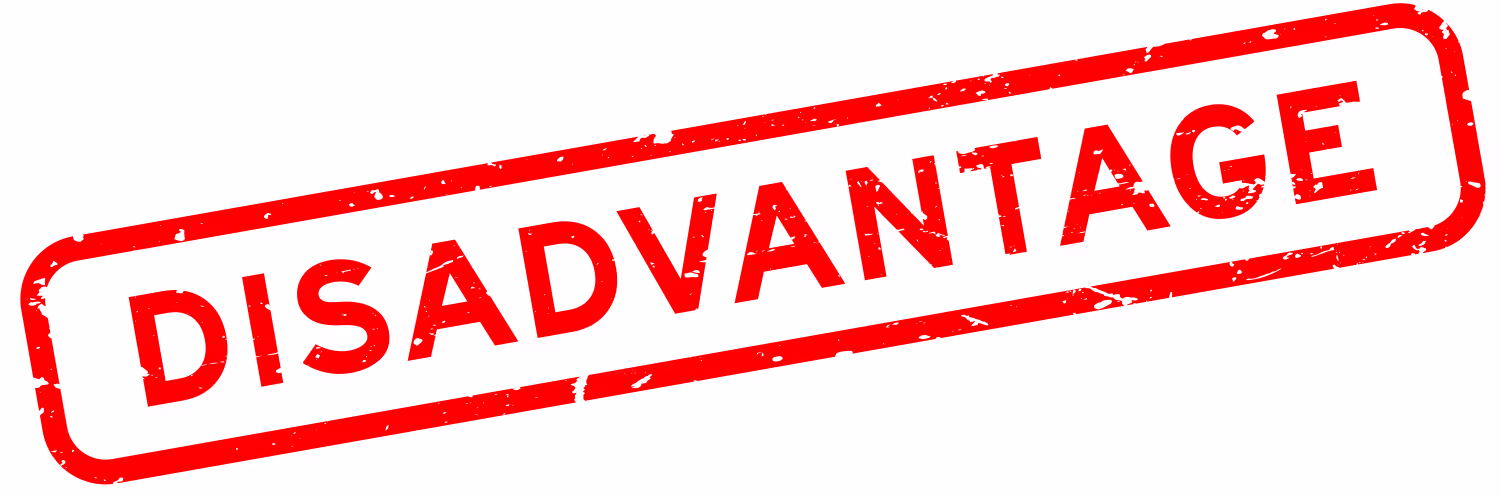 Disadvantages and limitations